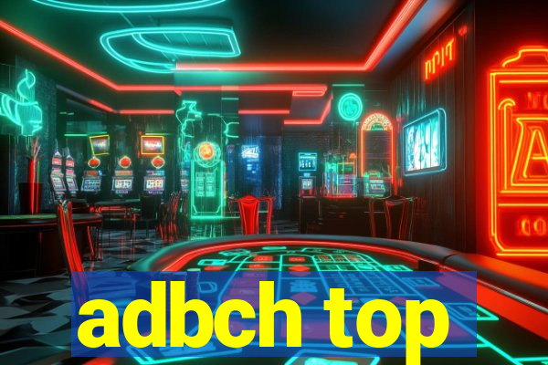 adbch top